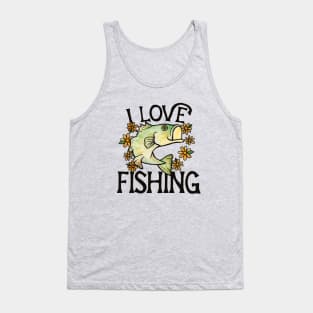 I love fishing Tank Top